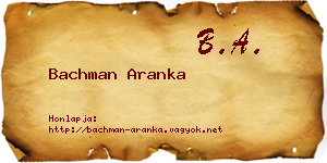 Bachman Aranka névjegykártya